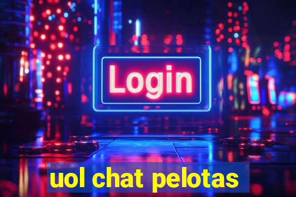 uol chat pelotas